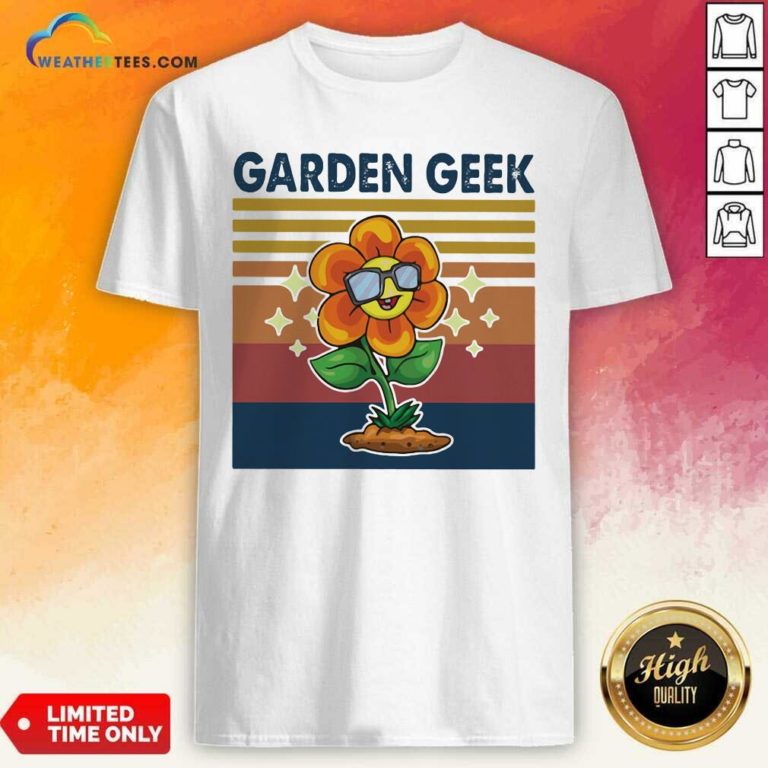 Garden Geek Sun Flower Happily Vintage Retro Shirt - Design By Weathertees.com