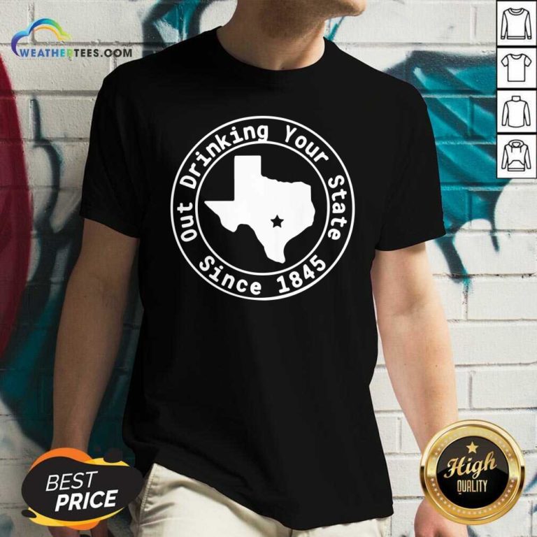 Texas Out Drinking Your State Since 1845 Beer V-neck - Design By Weathertees.com