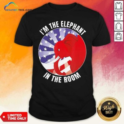 I’m The Elephant In The Room Republican Conservative Shirt - Design By Weathertees.com