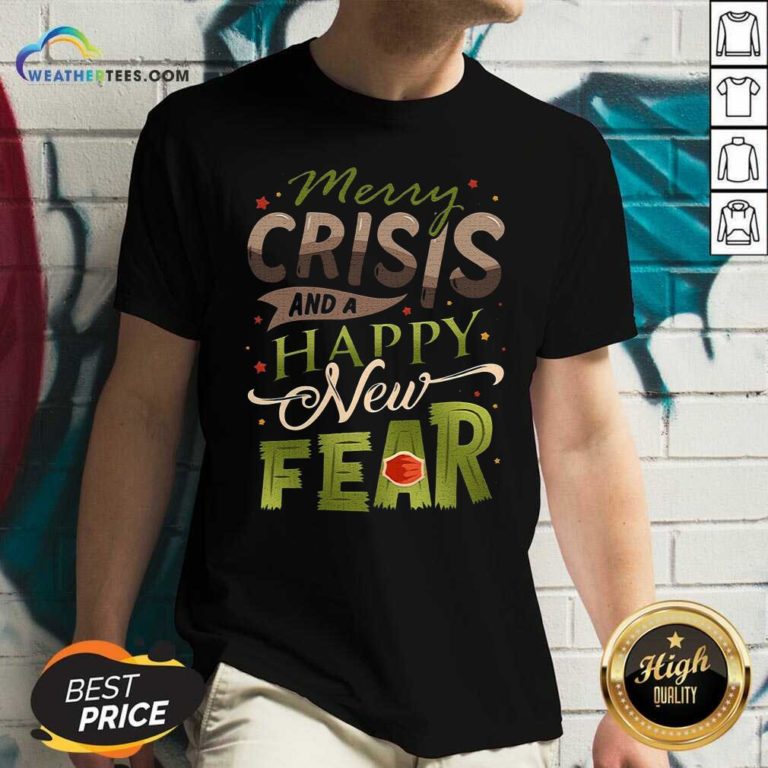 Merry Crisis And A Happy New Fear V-neck - Design By Weathertees.com