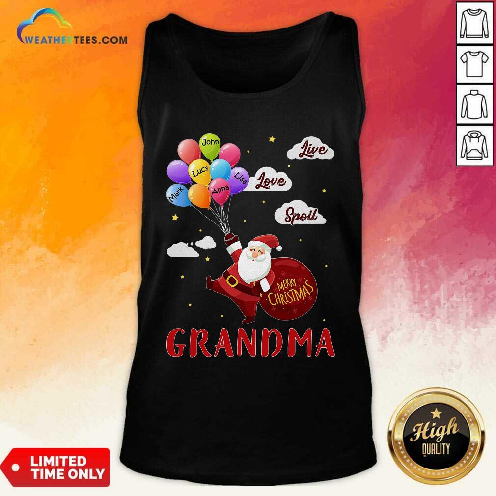 Santa Claus Merry Christmas Grandma Live Love Spoil Tank Top - Design By Weathertees.com