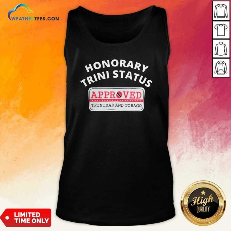 Cool Honorary Trini Status Approved Trinidad And Tobago Tank Top - Design By Weathertees.com
