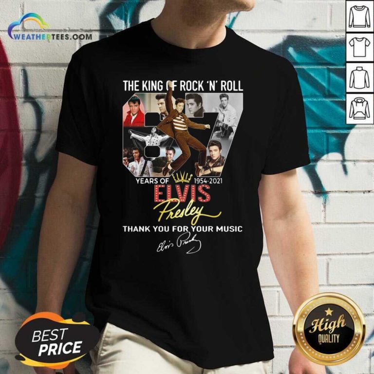 The King Of Rock N Roll 67 Years Of Elvis Thank You For Your Music Signatures V-neck - Design By Weathertees.com