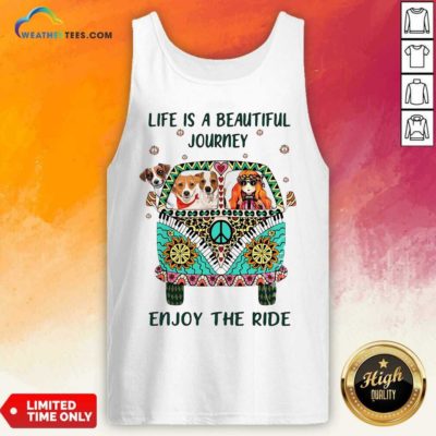Hippie Bus Girl And Dog Life Is A Beautiful Journey Enjoy The Ride Tank Top - Design By Weathertees.com