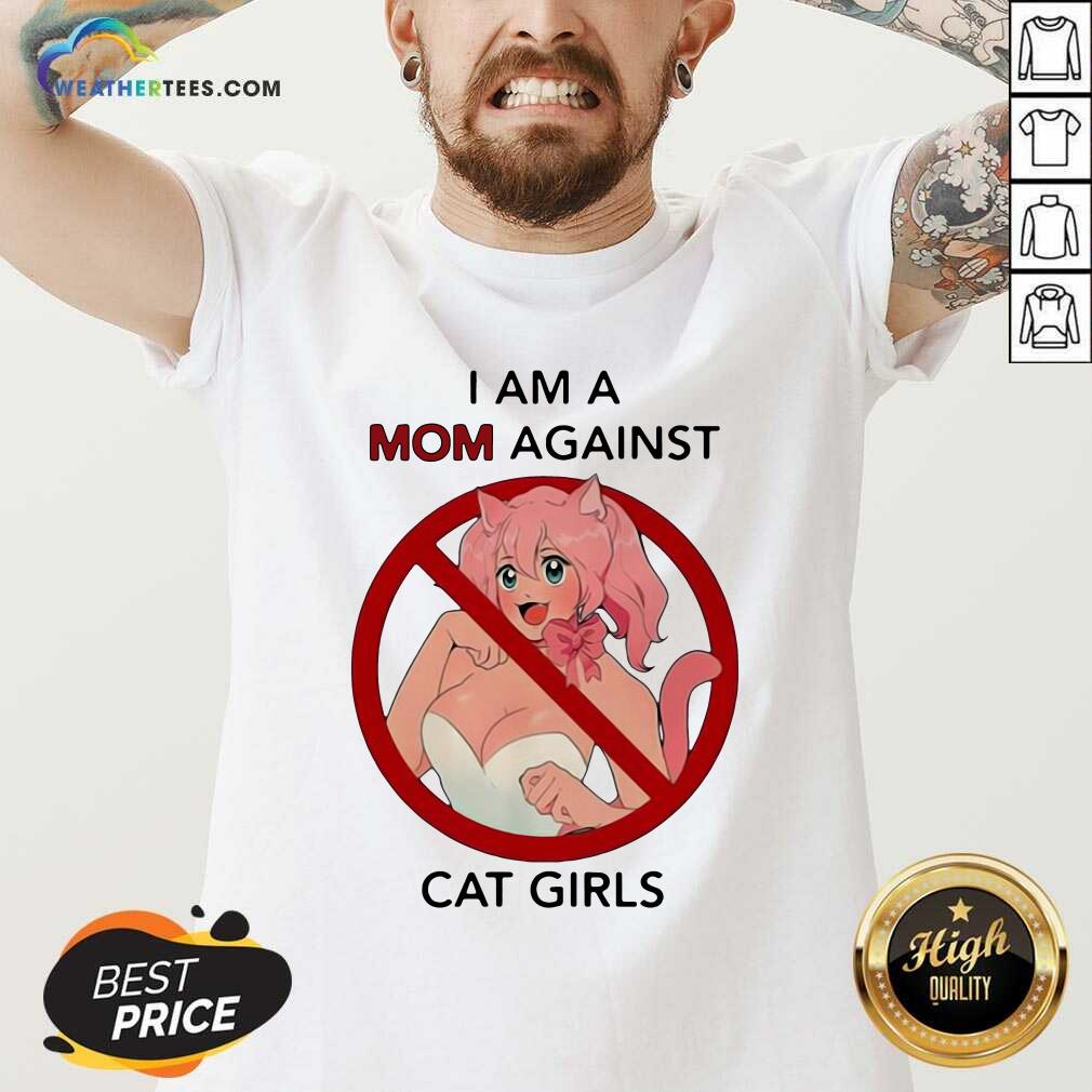 I Am A Mom Against Cat Girls Funny V-neck - Design By Weathertees.com