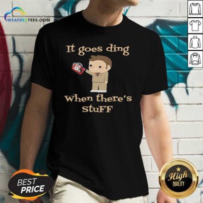 It Goes Ding When There’s Stuff Doctor V-neck - Design By Weathertees.com