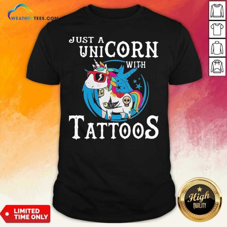 Just A Unicorn With Tattoos Shirt - Design By Weathertees.com