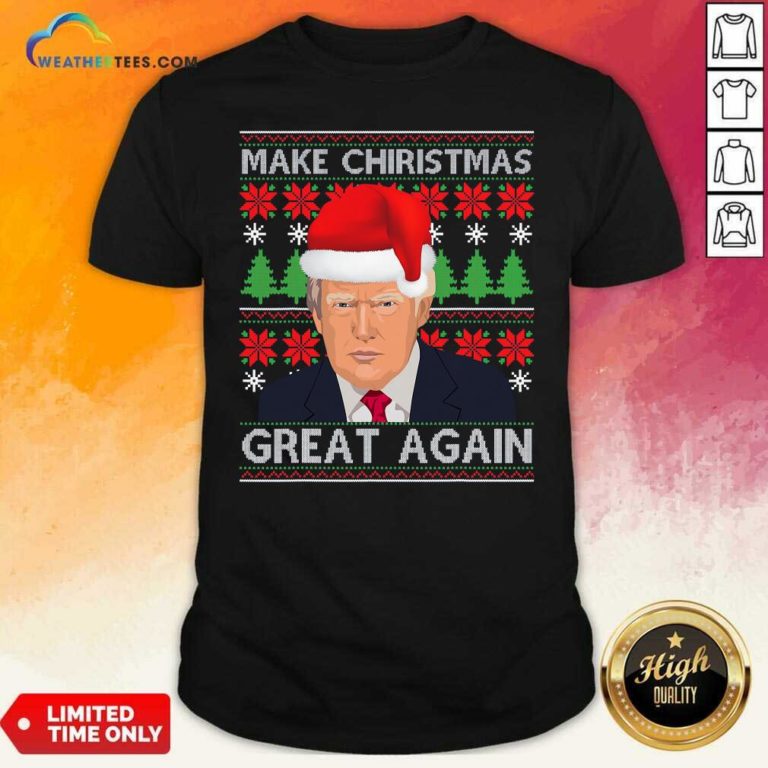 Make Christmas Great Again Trump Santa Hat Ugly Xmas Shirt - Design By Weathertees.com