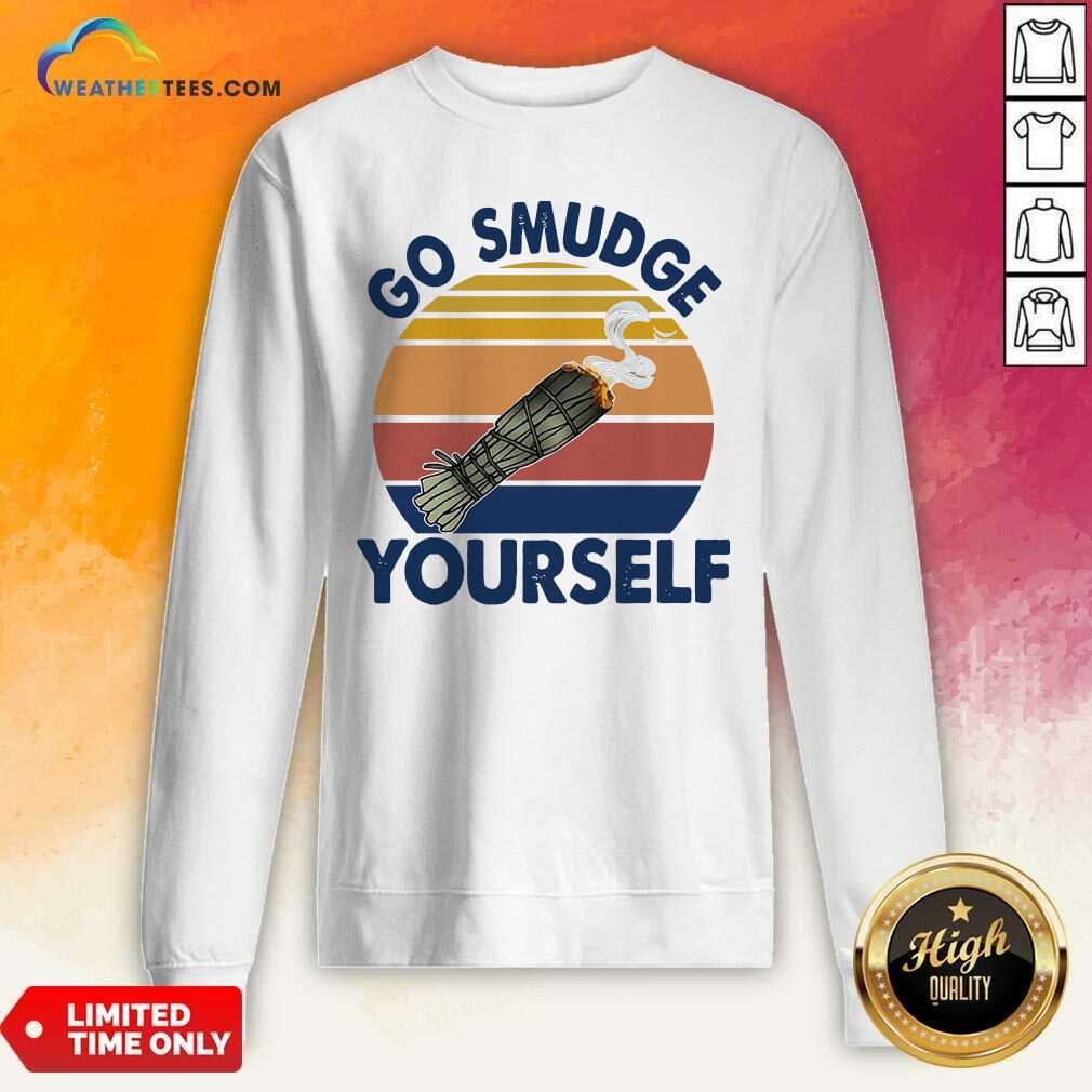 Sage Bundle Smoking Go Smudge Yourself Vintage Retro Sweatshirt - Design By Weathertees.com