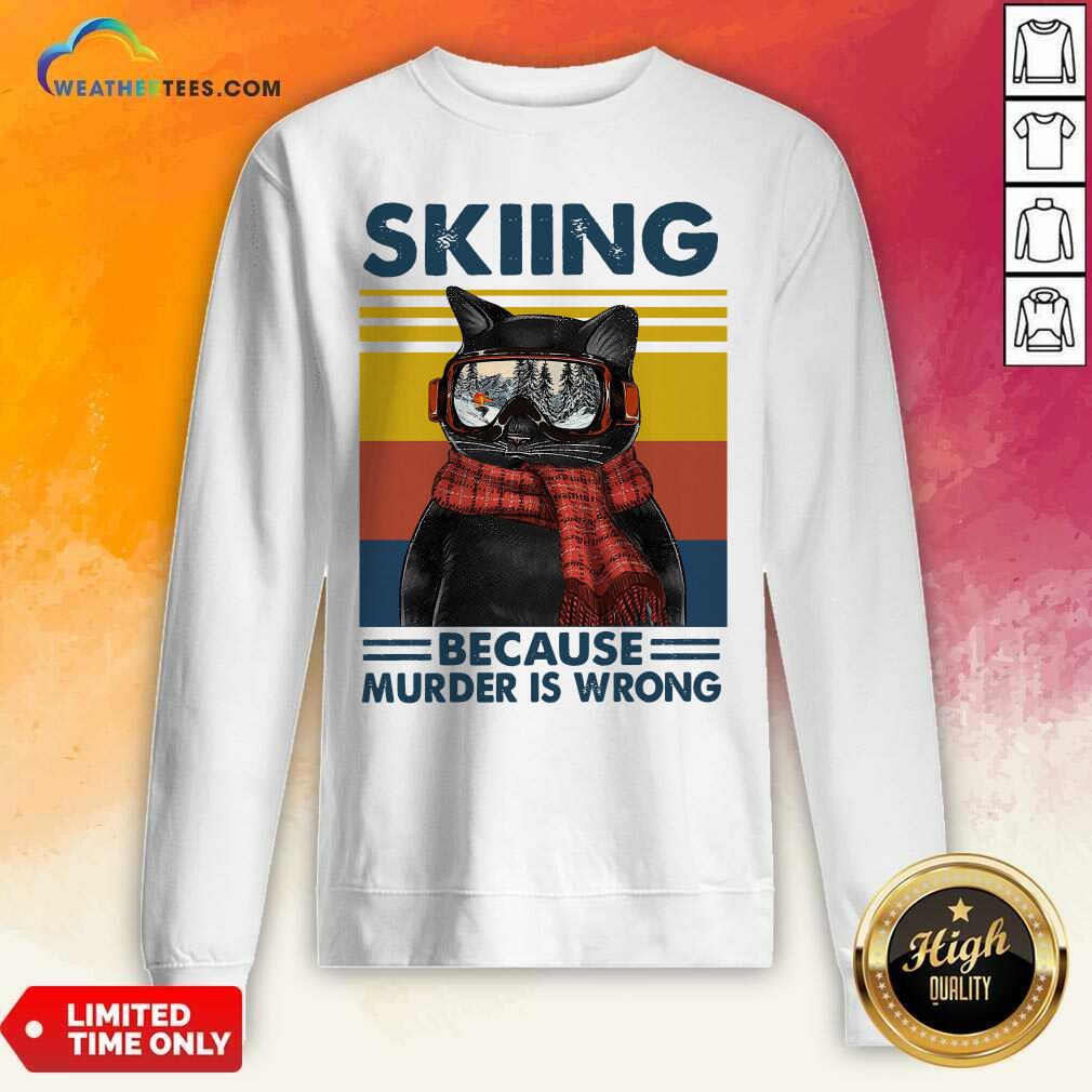 Black Cat Skiing Because Murder Is Wrong Vintage Retro Sweatshirt - Design By Weathertees.com