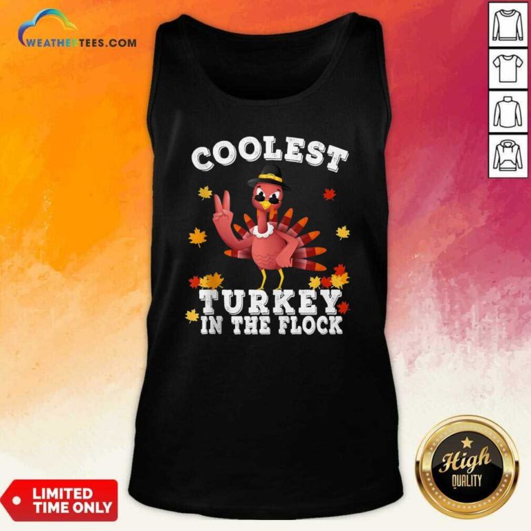 Coolest Turkey In The Flock Happy Thanksgiving Tank Top - Design By Weathertees.com
