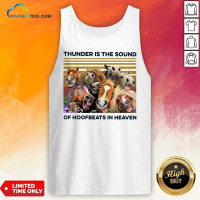Horses Thunder Is The Sound Of Hoofbeats In Heaven Vintage Retro Tank Top - Design By Weathertees.com