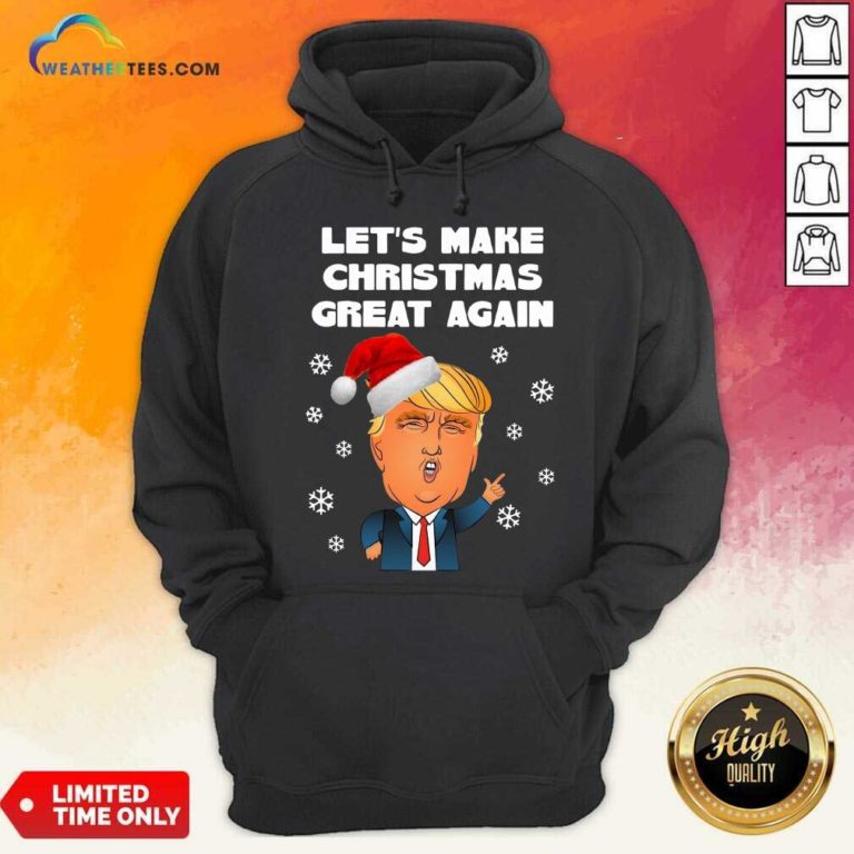 Santa Donald Trump Let’s Make Christmas Great Again Hoodie - Design By Weathertees.com