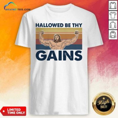 Jesus Gymer Hallowed Be Thy Gains Vintage Retro Shirt - Design By Weathertees.com