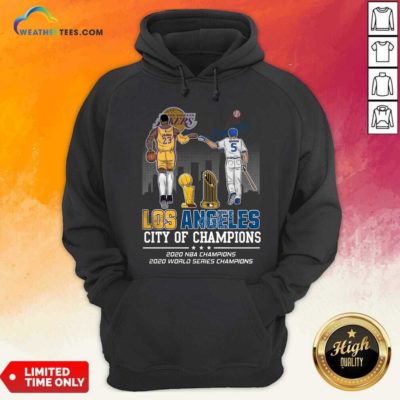Lebron James And Corey Seager Los Angeles Lakers Dodgers City Of Champions 2020 Hoodie - Design By Weathertees.com