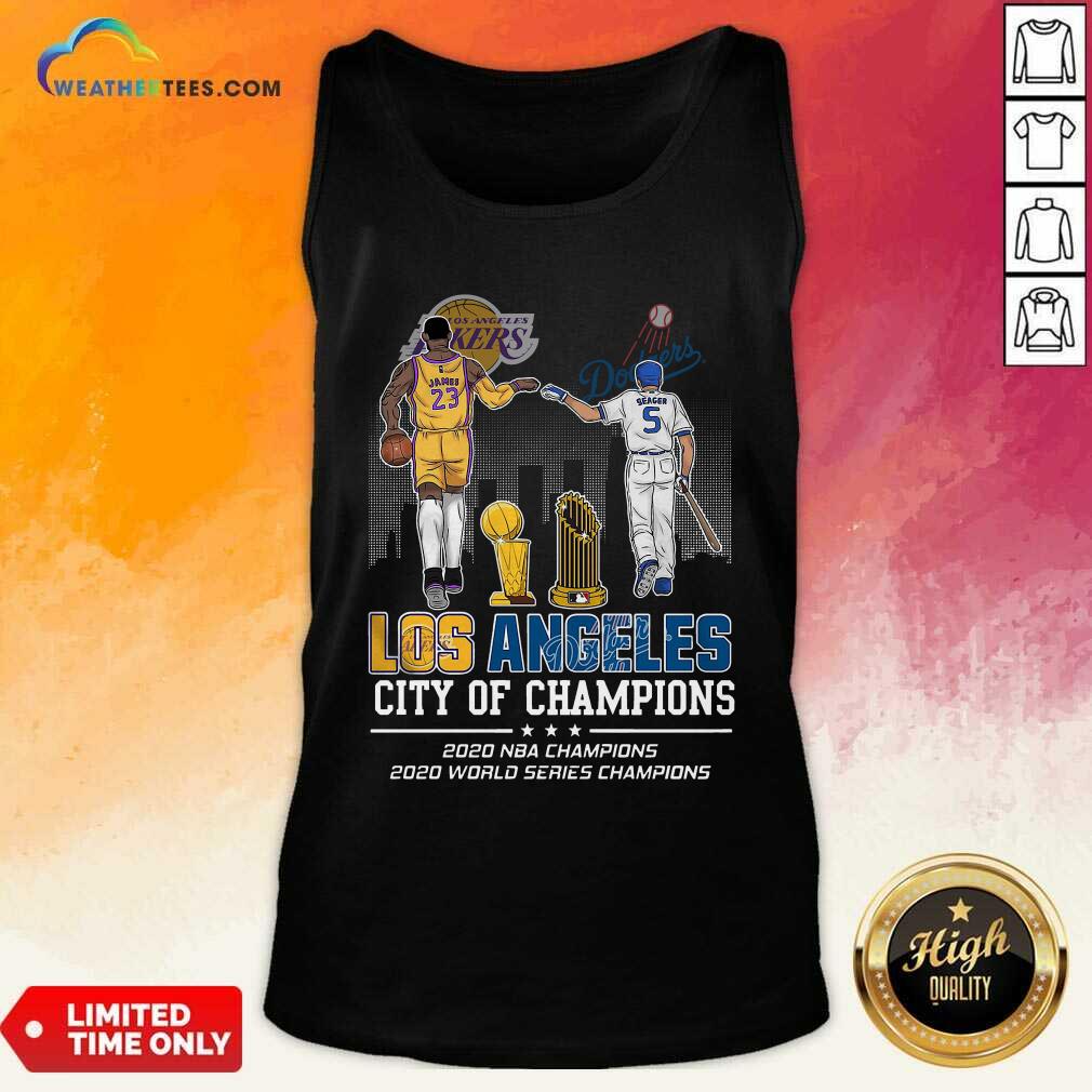 Lebron James And Corey Seager Los Angeles Lakers Dodgers City Of Champions 2020 Tank Top - Design By Weathertees.com