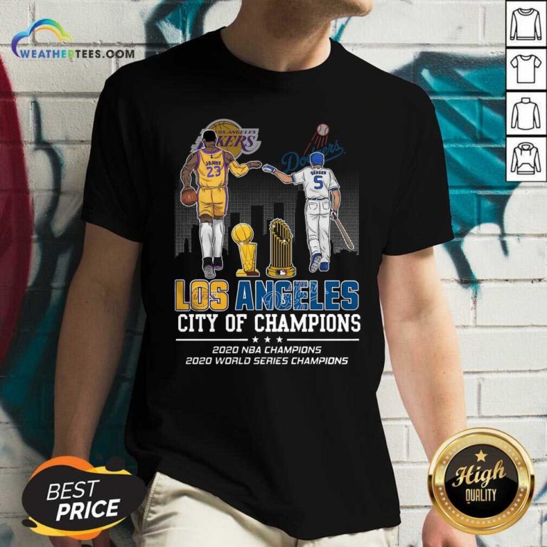 Lebron James And Corey Seager Los Angeles Lakers Dodgers City Of Champions 2020 V-neck - Design By Weathertees.com