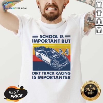 School Is Important But Dirt Track Racing Is Importanter Vintage Retro V-neck - Design By Weathertees.com