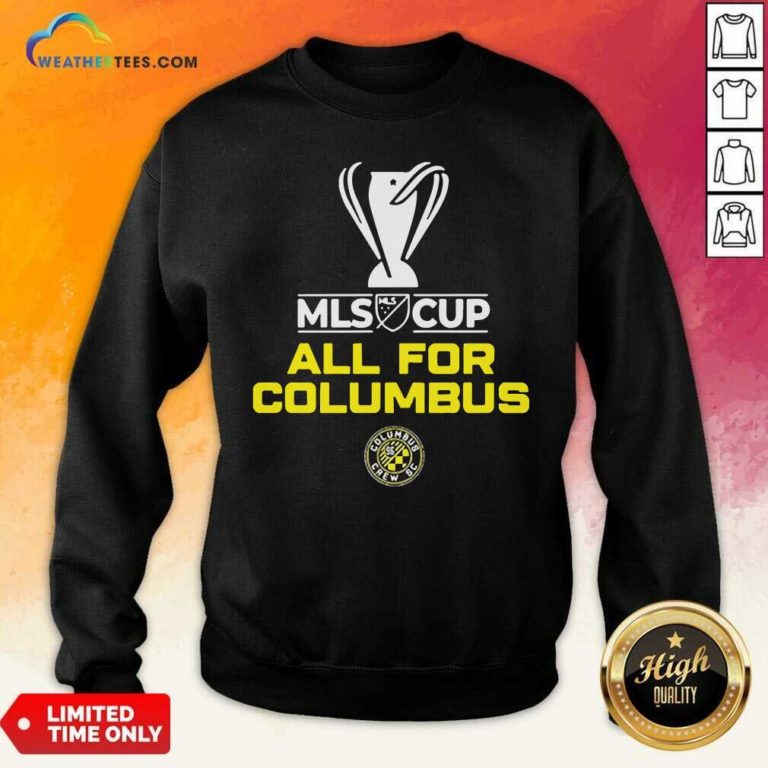 All For Columbus Crew MLS Cup Champion 2020 Sweatshirt - Design By Weathertees.com