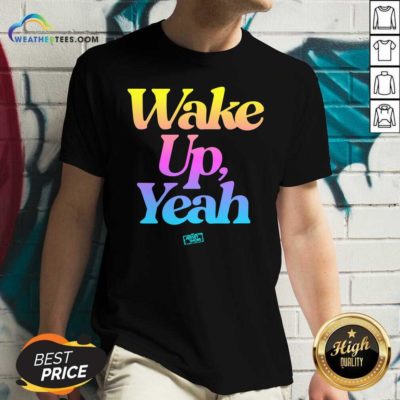 Jersey Shore Wake Up Yeah V-neck - Design By Weathertees.com