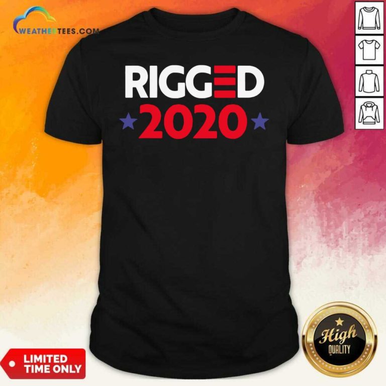 Rigged 2020 Election Voted Shirt - Design By Weathertees.com
