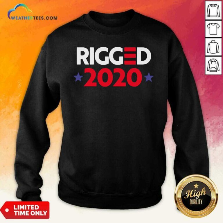 Rigged 2020 Election Voted Sweatshirt - Design By Weathertees.com