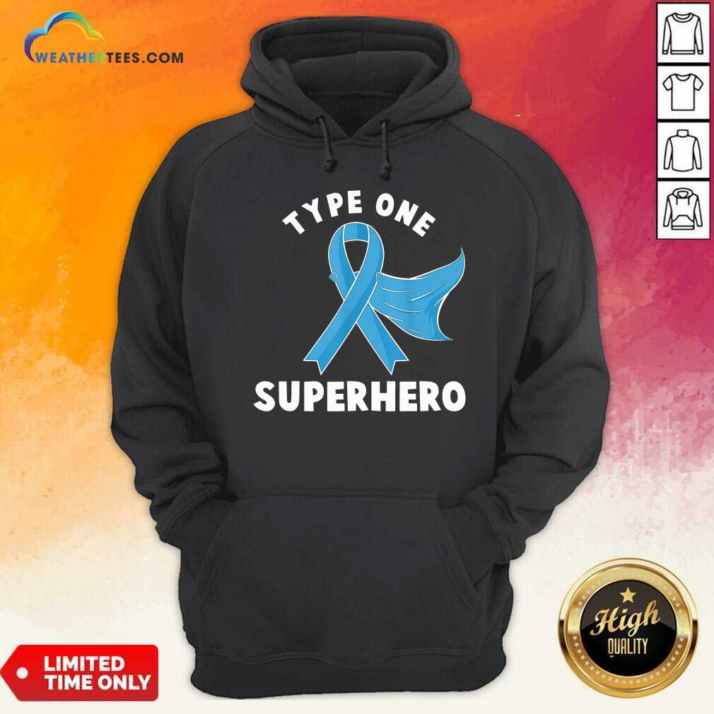 Type One Superhero Diabetes Awareness Diabetic Hoodie - Design By Weathertees.com