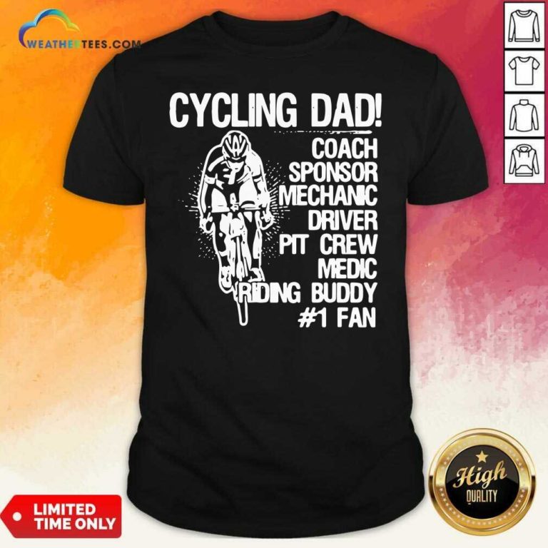 Cycling Dad Coach Sponsor Mechanic Driver Pit Crew Medic Riding Buddy Shirt - Design By Weathertees.com