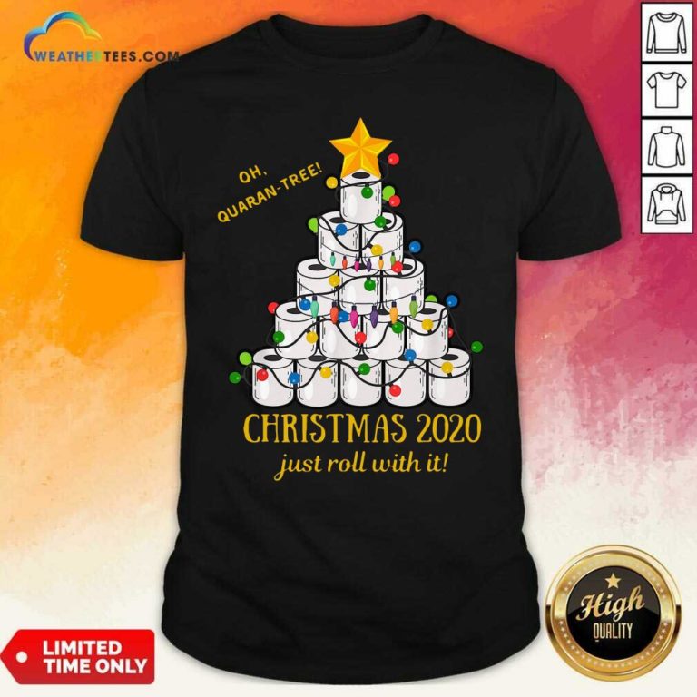 Oh Quaran-tree Toilet Paper Christmas 2020 Just Roll With It Christmas Shirt - Design By Weathertees.com
