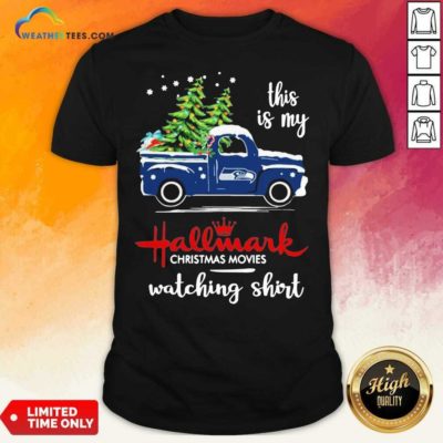 Seattle Seahawks This Is My Hallmark Christmas Movies Watching Shirt - Design By Weathertees.com