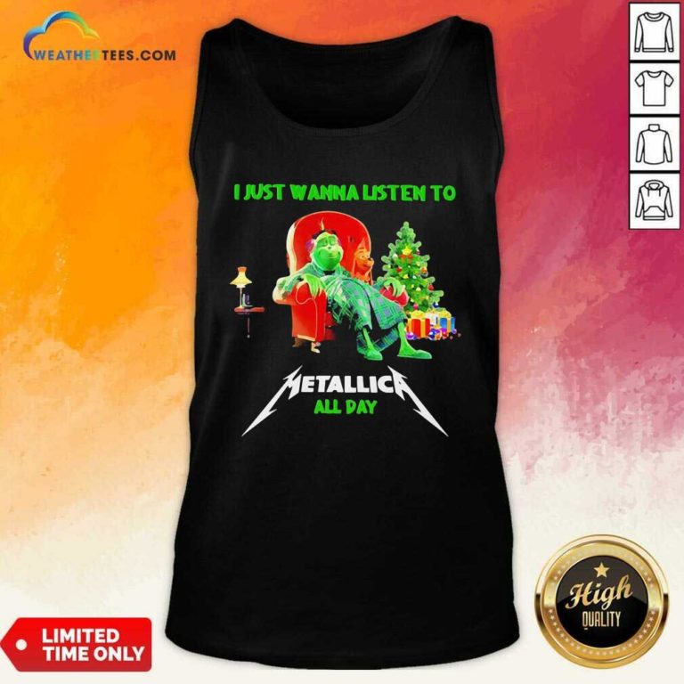 The Grinch And Dog I Just Wanna Listen To Metallica All Day Tank Top - Design By Weathertees.com