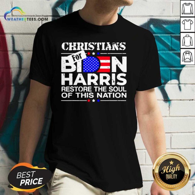 Christians Biden Harris Restore The Soul Of This Nation V-neck - Design By Weathertees.com