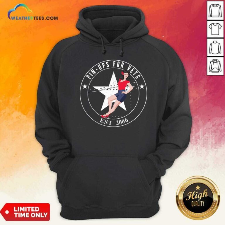 Pin Ups For Vets Est 2006 Hoodie - Design By Weathertees.com