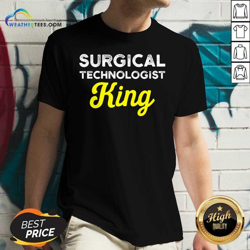 Surgical Technologist King Life Scrub Tech V-neck - Design By Weathertees.com