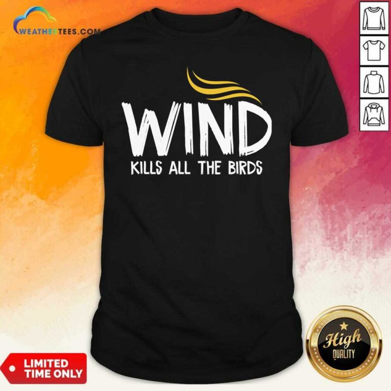 Wind Kills All The Birds Hair Donald Trump Debate Shirt - Design By Weathertees.com