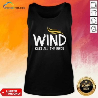 Wind Kills All The Birds Hair Donald Trump Debate Tank Top - Design By Weathertees.com