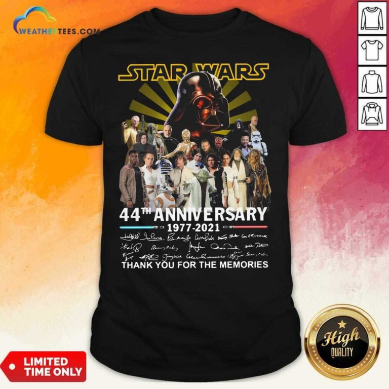 Start Wars 44th Anniversary 1977 2021 Signatures Thank You For The Memories Shirt - Design By Weathertees.com