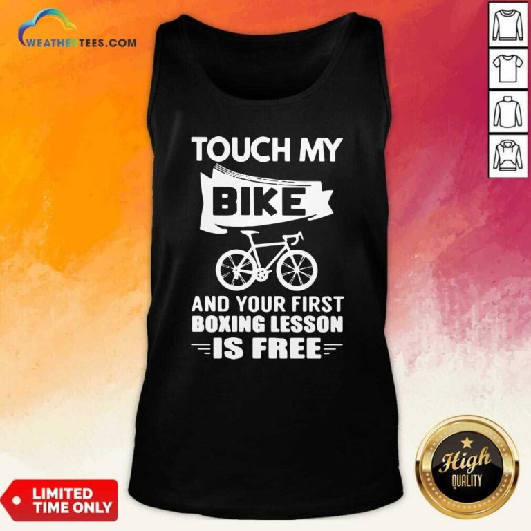 Touch My Bike And Your First Boxing Lesson Is Free Tank Top - Design By Weathertees.com