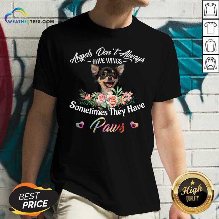 Angels Don’t Always Have Wings Chihuahua Sometimes They Have Paws V-neck - Design By Weathertees.com