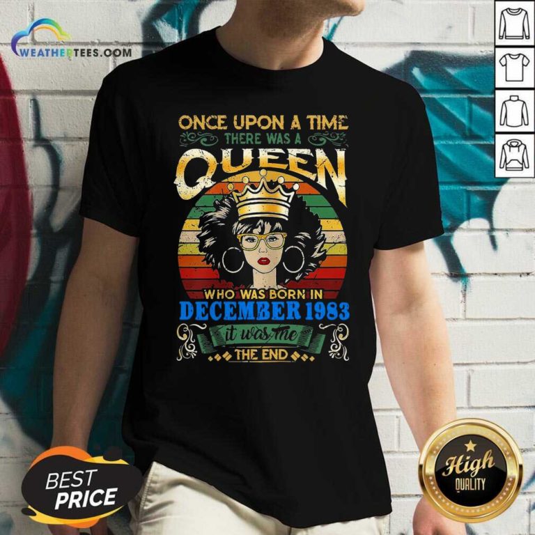 Once Upon A Time There Was A Queen Who Was Born In December 1983 Vintage V-neck - Design By Weathertees.com