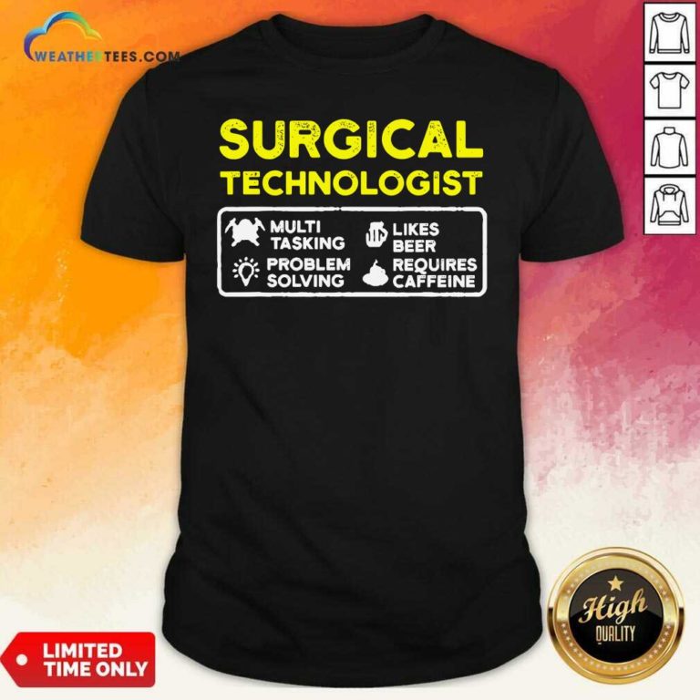 Surgical Technologist Tasking Likes Beer Solving Scrub Tech Shirt - Design By Weathertees.com