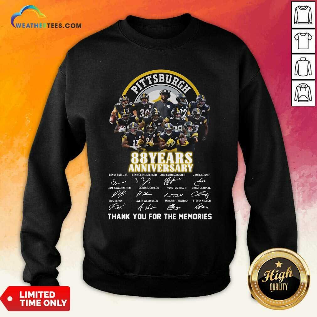Pittsburgh Steelers 88 Years Anniversary Thank You For The Memories Signatures Sweatshirt - Design By Weathertees.com