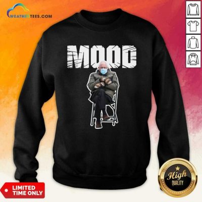 Bernie Sanders Gloves Mittens Bad Mood 2021 Sweatshirt - Design By Weathertees.com