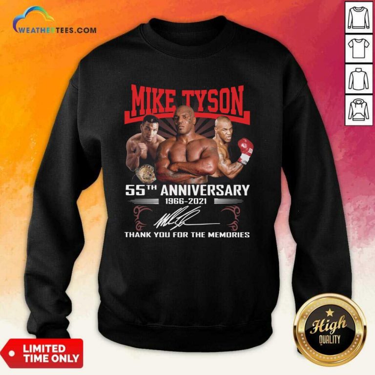 Mike Tyson 55th Anniversary 1966 2021 Thank You For The Memories Signature Sweatshirt - Design By Weathertees.com