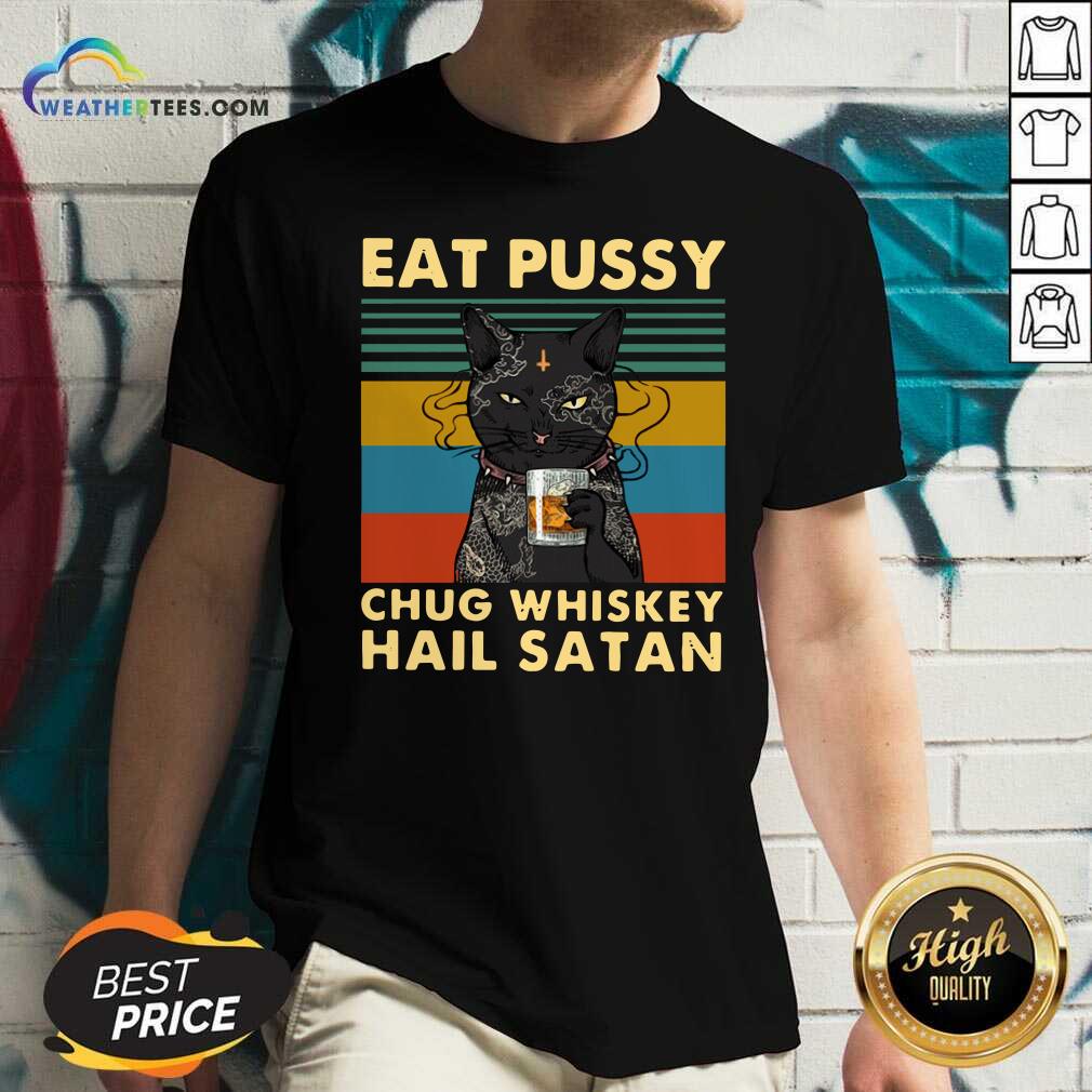 Black Cat Eat Pussy Chug Whiskey Hail Satan Vintage V-neck - Design By Weathertees.com