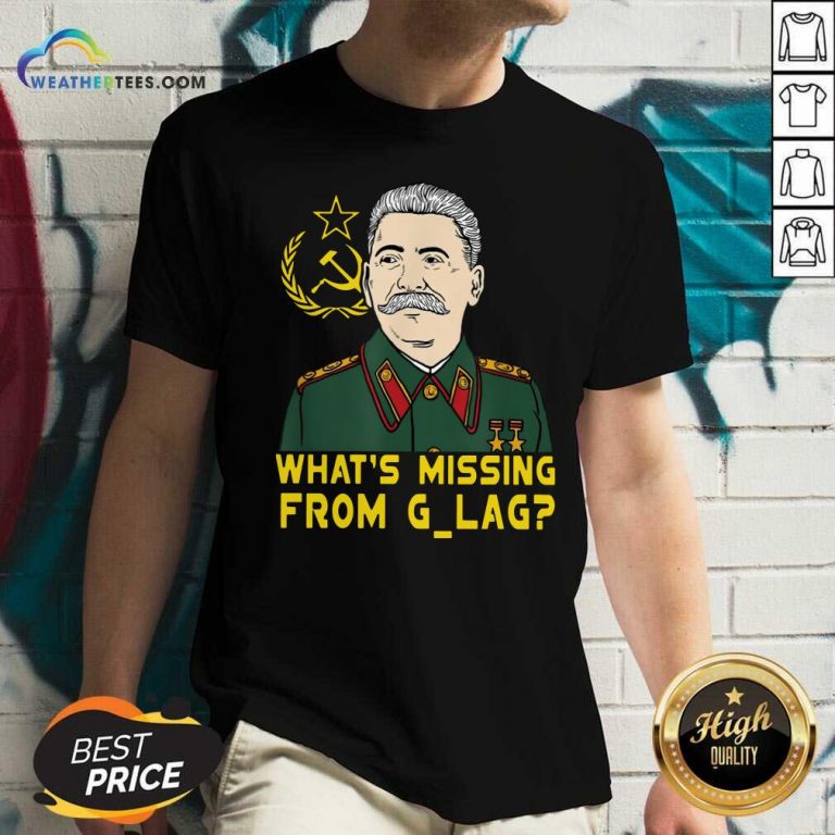Stalin Communist What Is Missing From Gulag V-neck - Design By Weathertees.com