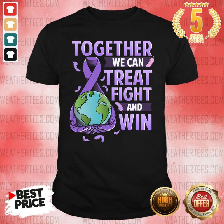 Together We Can Treat Fight And Win World Cancer Day Cancer Awareness Fight Against Cancer Shirt - Design By Weathertees.com