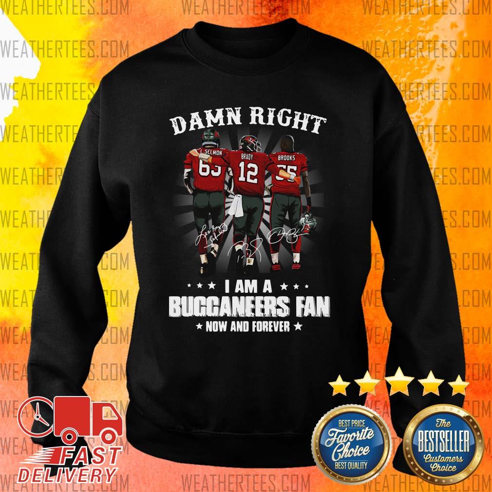 Damn Right I Am A Buccaneers Fan Now And Forever Signature Sweater - Design By Weathertees.com
