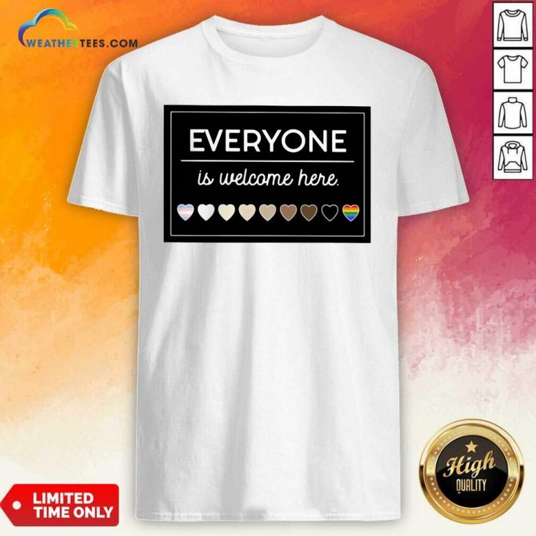 Everyone Is Welcome Here LGBT Shirt - Design By Weathertees.com