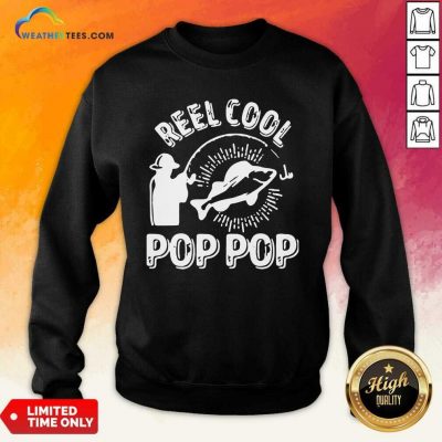 Reel Cool Pop Pop Shirt Fisherman Christmas Fathers Day Sweatshirt - Design By Weathertees.com